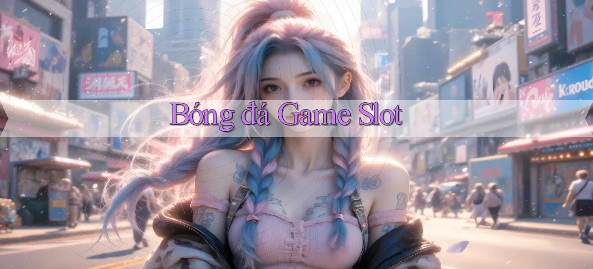 Bóng đá Game slot