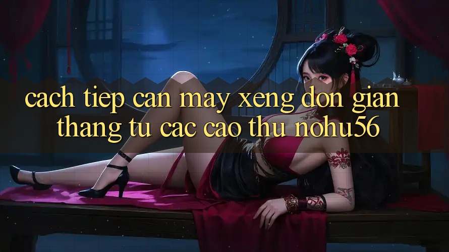 Cách tiếp cận Máy xèng Đơn giản Thắng Từ Các Cao Thủ nohu56
