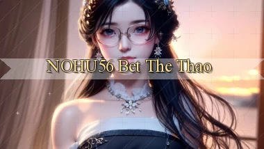 nohu56 bet the thao