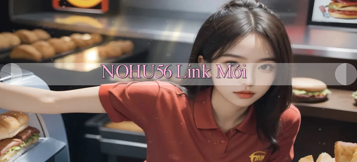 nohu56  link mới
