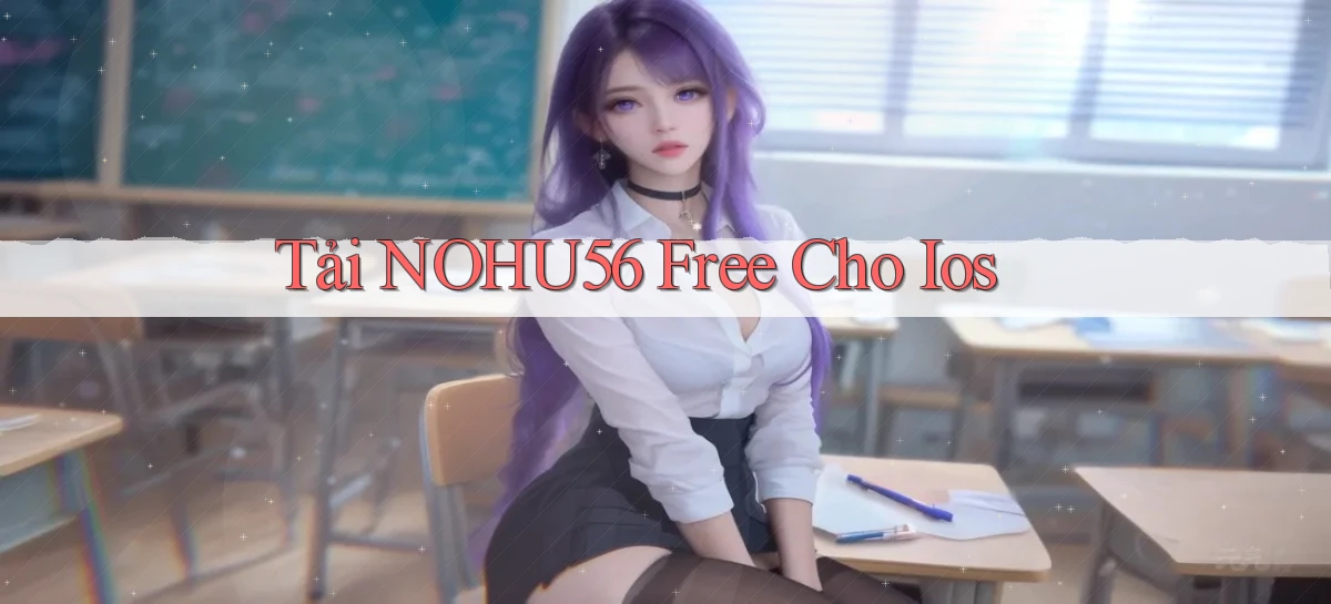 tải nohu56 free cho ios